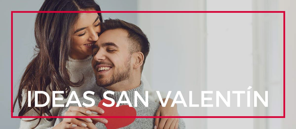 ideas san valentin