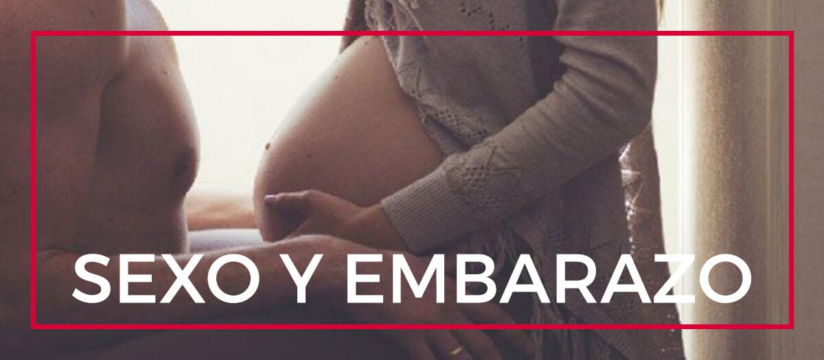 sexo y embarazo